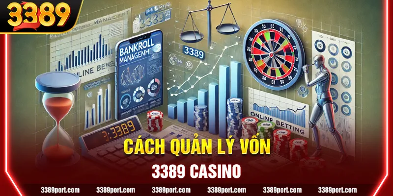 Cách quản lý vốn hiệu quả trong cá cược online tại 3389