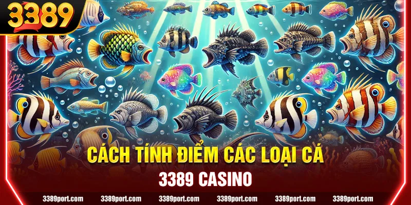 Cách tính điểm các loại cá trong bắn cá đổi thưởng